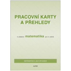 Prac. karty a přehledy k Matem. 4. ročník