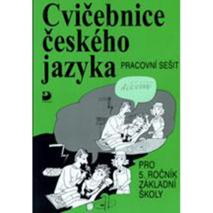 Cvičebnice českého jazyka pro 5. r. ZŠ