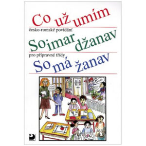 Co už umím – česko-romské povídání pro přípravné třídy