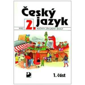 Český jazyk pro 2. r. ZŠ – 1. část