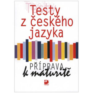 Testy z českého jazyka – Příprava k maturitě