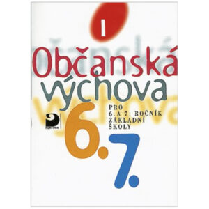 Občanská výchova I – učebnice pro 6. a 7. r. ZŠ