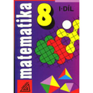 Matematika 8, 1. díl