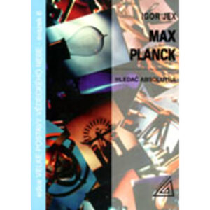 Max Planck - vyprodáno