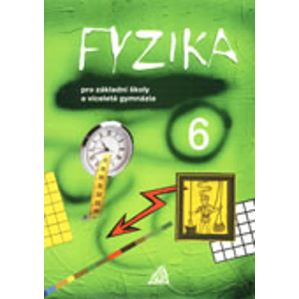 Fyzika 6 pro ZŠ a víceletá gymnázia