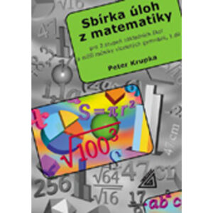 Sbírka úloh pro 2. stupeň ZŠ a nižší ročníky víceletých gymnázií - 1. díl