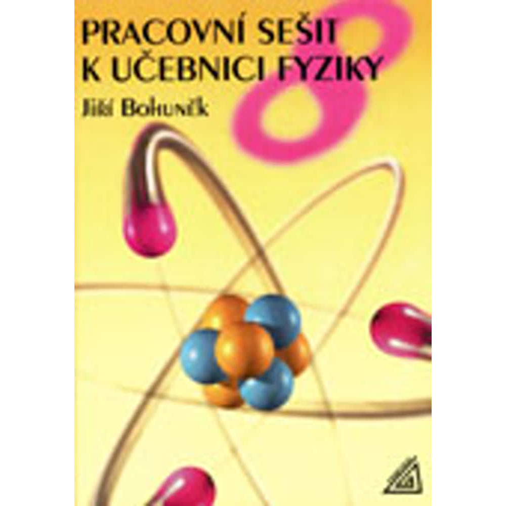 Pracovní sešit k učebnici fyziky pro 8. ročník ZŠ