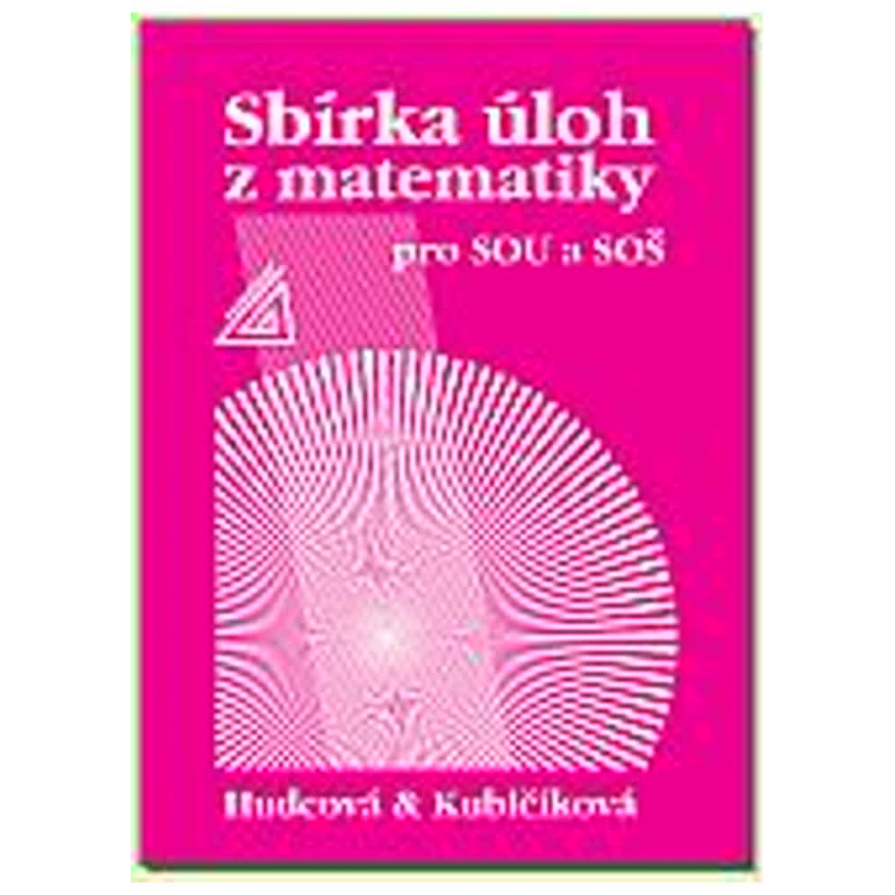 Sbírka úloh z matematiky pro SOU a SOŠ