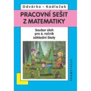 Pracovní sešit z matematiky pro 6. ročník ZŠ - soubor úloh