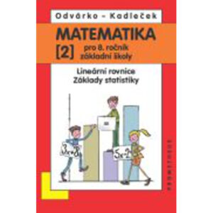 Matematika pro 8. ročník ZŠ, 2. díl - Lineární rovnice; základy statistiky