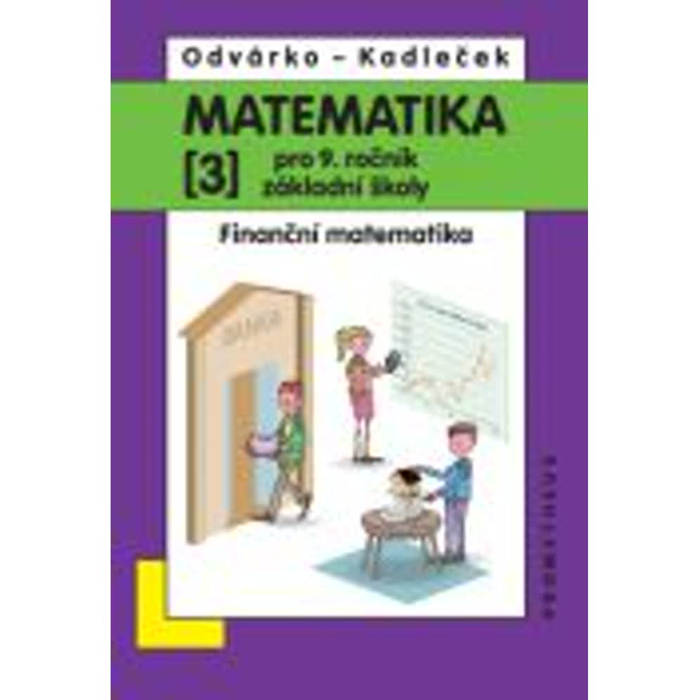 Matematika pro 9. ročník ZŠ, 3. díl - Finanční matematika - učebnice