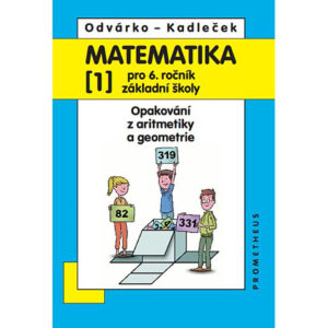 Matematika pro 6. ročník ZŠ, 1. díl – Opakování z aritmetiky a geometrie
