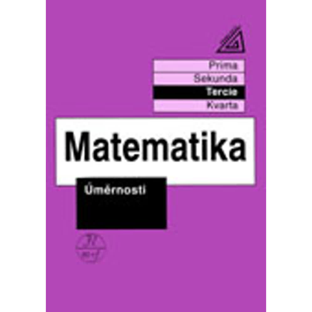 Matematika pro nižší třídy víceletých gymnázií – Úměrnosti (tercie)