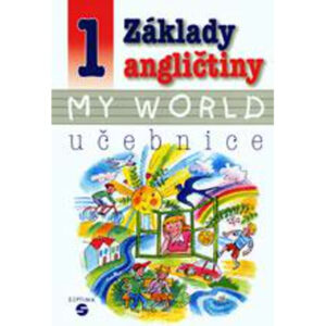 Základy angličtiny 1 – My World - učebnice
