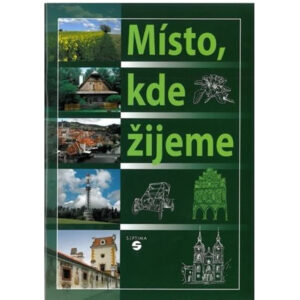 Člověk a jeho svět – Místo, kde žijeme - učebnice vlastivědy