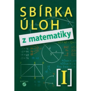 Sbírka úloh z matematiky I