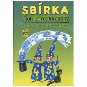 Sbírka úloh z matematiky pro 4. a 5. ročník ZŠ