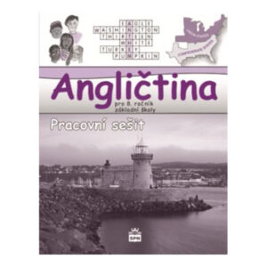 Angličtina pro 8. ročník ZŠ - pracovní sešit