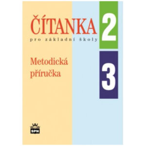 Čítanka 2 a 3 pro ZŠ - metodická příručka