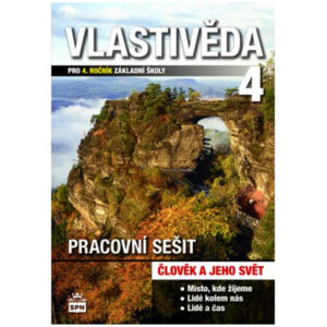 Vlastivěda pro 4. ročník ZŠ - pracovní sešit