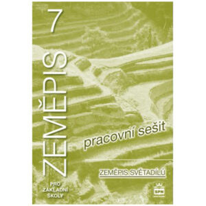 Zeměpis pro 7. ročník ZŠ - Zeměpis světadílů - pracovní sešit