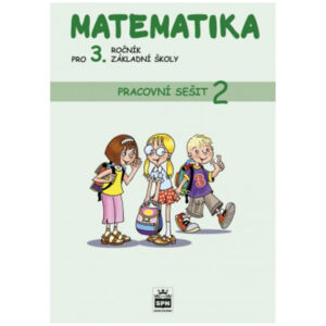 Matematika pro 3. ročník ZŠ - pracovní sešit (2. díl)