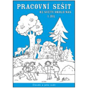 Pracovní sešit k Svět okolo nás - 1.díl