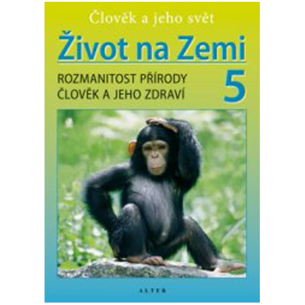 Přírodověda 5. ročník - 1. díl - Život na Zemi - původní vydání