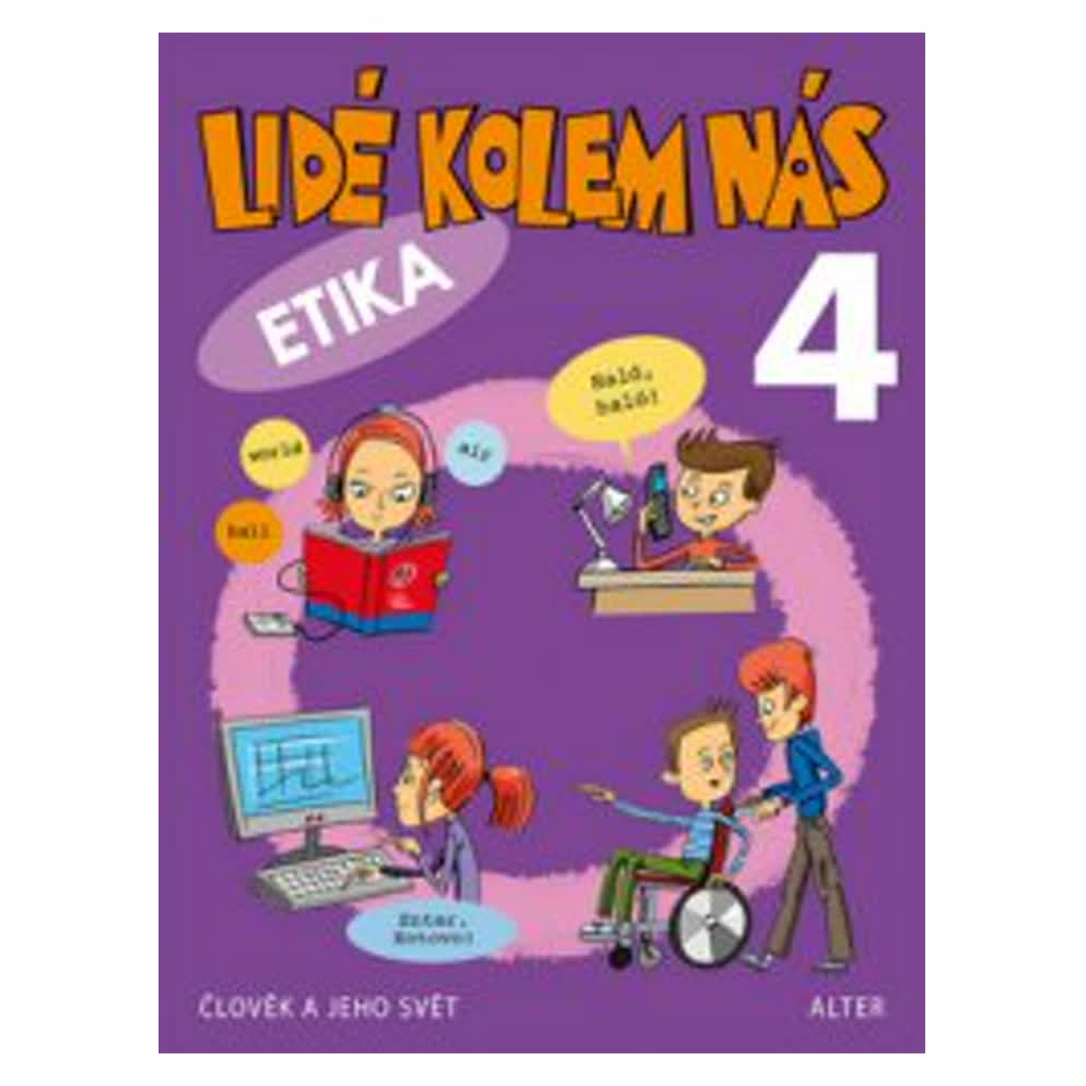 Lidé kolem nás - Etika 4. ročník