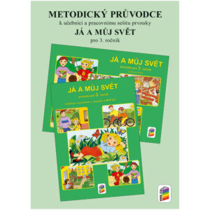 Metodický průvodce učebnicí Já a můj svět 3