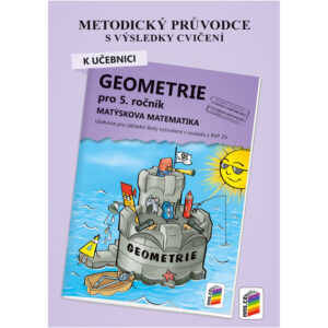 Metodický průvodce k učebnici Geometrie pro 5. ročník, Matýskova matematika