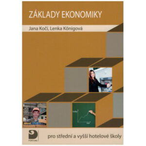 Základy ekonomiky pro SŠ a vyšší hotelové školy - VYPRODÁNO