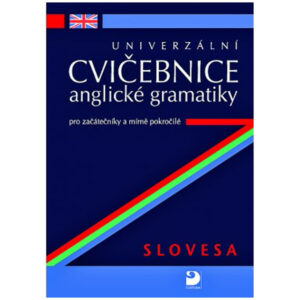 Univerzální cvičebnice anglické gramatiky – slovesa pro zač. a mírně pokr.
