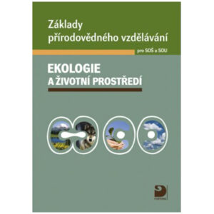 Zákl. přír. vzd. pro SOŠ a SOU Eko. a živ. Pros. (UČ+CD)