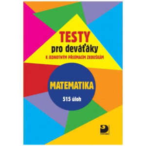 Testy pro deváťáky k přijímacím zk. z Matematiky