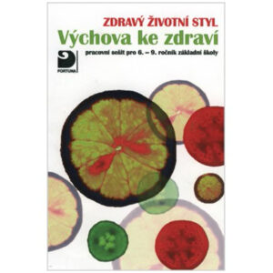 Zdravý životní styl – Vých. ke zdraví PS pro 6.–9. ZŠ