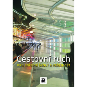 Cestovní ruch pro SŠ a veřejnost