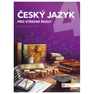 Český jazyk 4 pro SŠ - učebnice