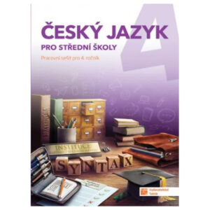 Český jazyk 4 pro SŠ - pracovní sešit