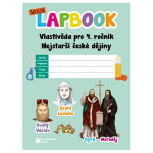 Školní lapbook - Vlastivěda: Nejstarší české dějiny - pro 4. ročník ZŠ