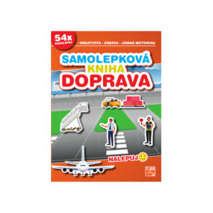 Nalepuj: Samolepková kniha - DOPRAVA