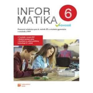 Informatika v pohodě 6 - pracovní učebnice