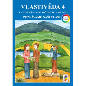 Vlastivěda 4 – Poznáváme naši vlast (barevný pracovní sešit)