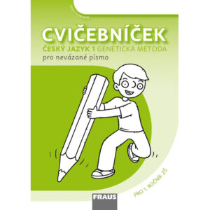 Český jazyk 1 – Genetická metoda – písanka – cvičebníček nevázané písmo