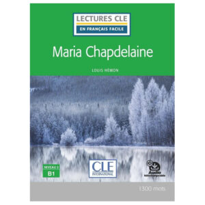 Lectures faciles N3 Maria Chapdelaine + audio en ligne