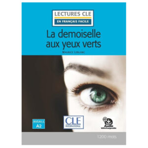 Lectures faciles N2 Arsene Lupin, la demoiselle aux yeux verts + audio en ligne