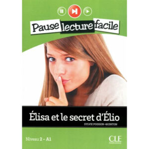 Pause lecture facile N2 Elisa et le secret d'Elio + CD