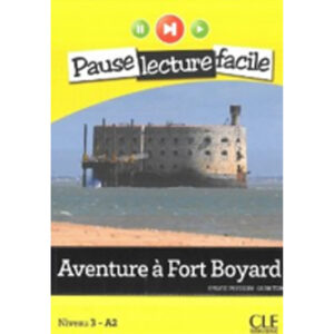 AVENTURES A FORT BOYARD