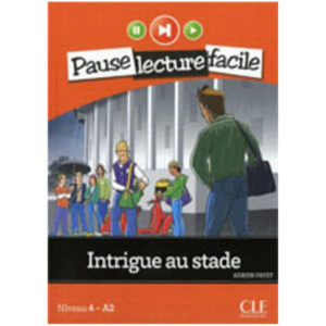 Pause lecture facile N4 Intrigue au stade + CD
