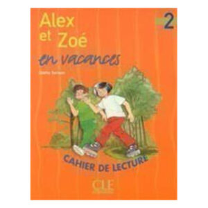 ALEX ET ZOE EN VACANCES